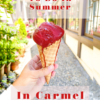 Top Ten Things to Do in Summer in Carmel Top Ten Things to Do In Summer in Carmel