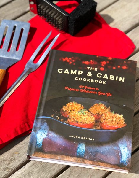 100 Recipes to Prepare Wherever You Go The Camp & Cabin Cookbook 